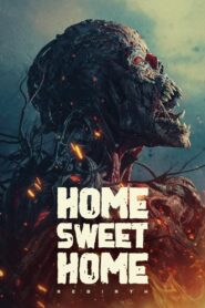 Home Sweet Home: Rebirth 2025 film online